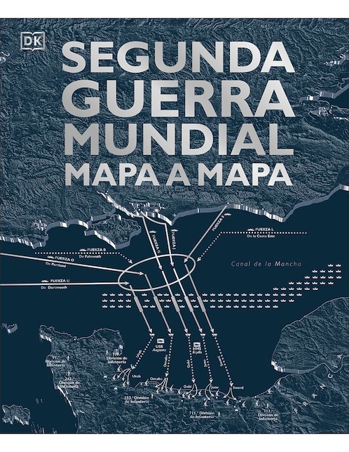 Libro Segunda Guerra Mundial Mapa a Mapa de 1