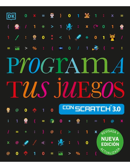 Libro Programa tus juegos con Scratch 3.0. Nueva edición de Carol Vorderman