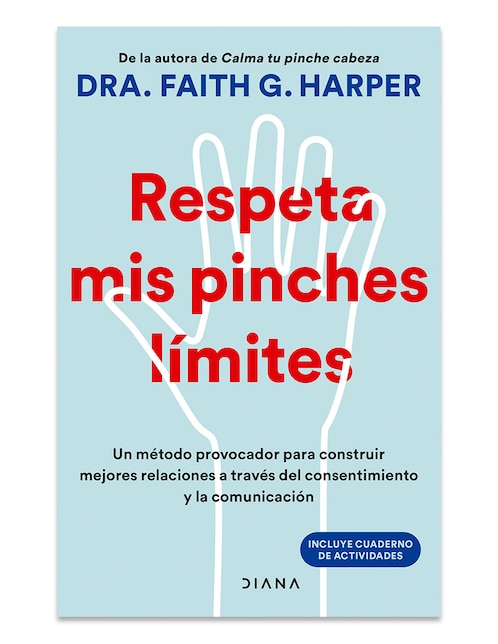 Libro Respeta Mis Pinches Limites de Dra Faith G Harper