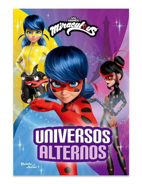 Libro Ladybug Universos Alternos de Miraculous