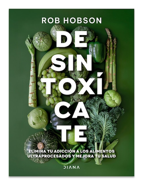 Libro Desintoxícate de Rob Hobson