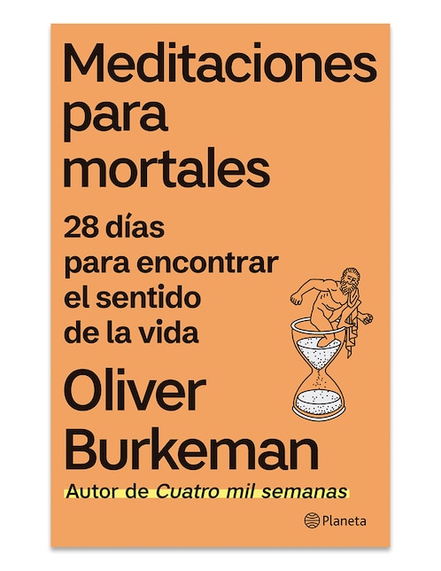 Libro Meditaciones Para Mortales de Oliver Burkeman