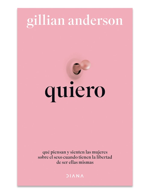 Libro Quiero de Gillian Anderson