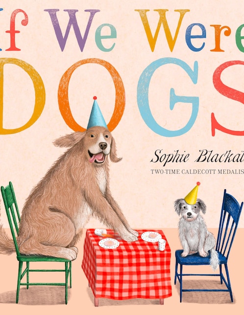 Libro If We Were Dogs de Sophie Blackall