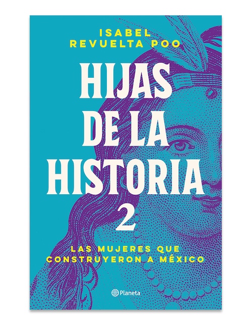 Libro Hijas de La Historia 2 de Isabel Revuelta Poo