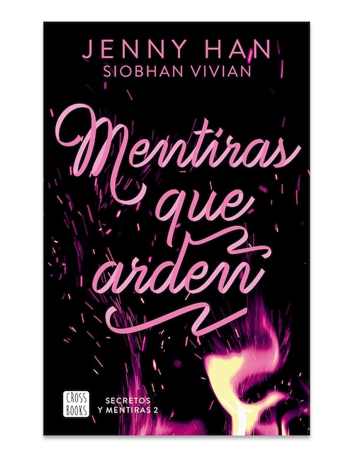 Libro Secretos Y Mentiras 2 Mentiras Que Arden de Jenny Han 1