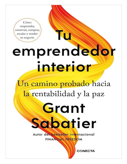 Libro  Tu Emprendedor Interior Un Camino Probado Hacia La Rentabilidad y La Paz  de Grant Sabatier