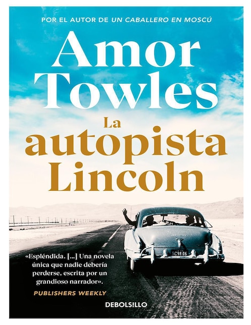 Libro La autopista Lincoln de Amor Towles