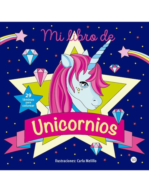 Libro Mi libro de Unicornios de Carla Melillo