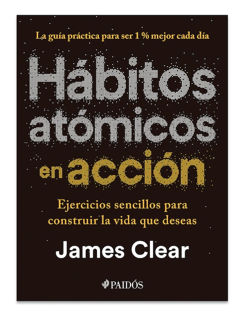 Libro Hábitos Atómicos En Acción de James Clear