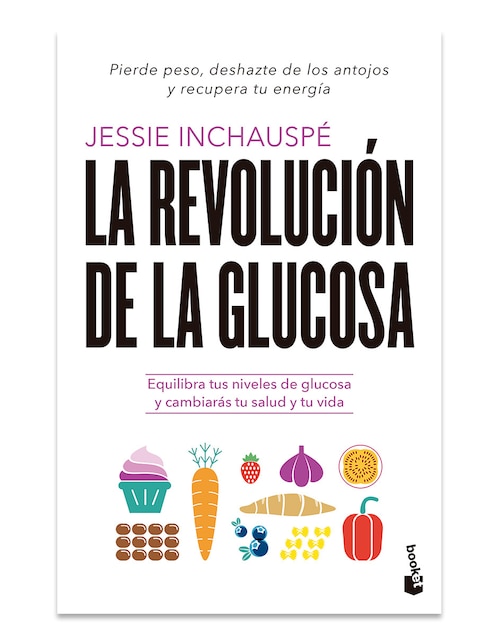 Libro La Revolución De La Glucosa de Jessie Inchauspe