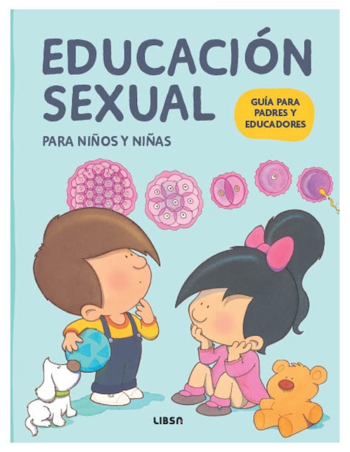 Libro Educación Sexual Para Niños y Niñas Con Guía Para Padres y Educadores de Varios Autores