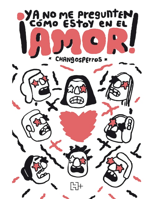 Imagen de producto Libro ¡Ya No Me Pregunten Cómo Estoy En El Amor! de Carlos Javier Dzul Juárez