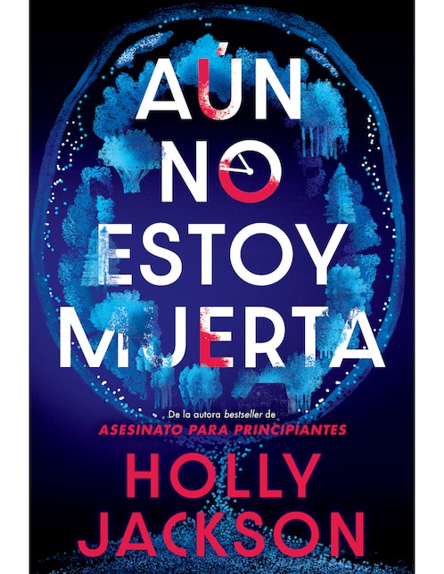 Imagen de producto Libro Aún No Estoy Muerta de Holly Jackson
