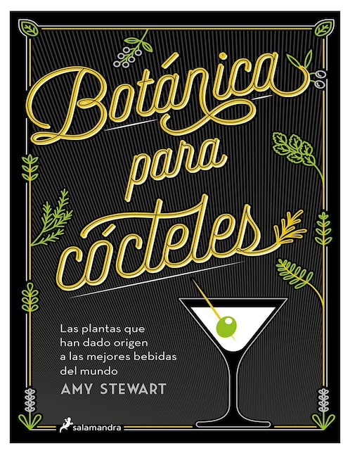 Libro Libro Importación Botánica Para Cocteles de Amy Stewart