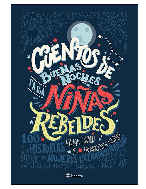 Libro Cuentos de Buenas Noches para Niñas Rebeldes de Favilli Elena 1