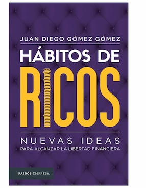 Libro Hábitos de Ricos de Juan Diego Gómez Gómez