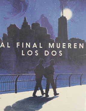 Libro Al final mueren los dos de Adam Silvera