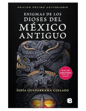 Enigmas De Los Dioses Del México Antiguo