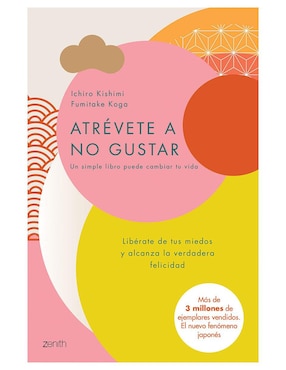 Libro Atrévete a No Gustar de Kishimi Ichiro