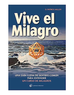 VIVE EL MILAGRO