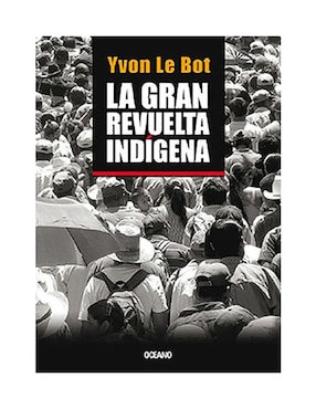 LA GRAN REVUELTA INDIGENA