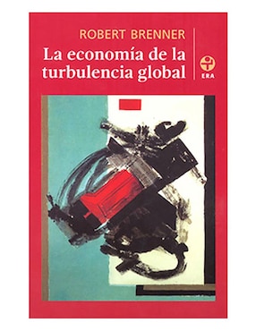 Libro La Economia De La Turbulencia Global