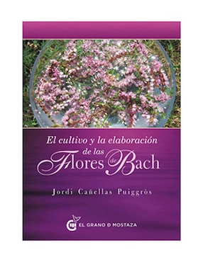 Cultivo Y Elaboración De Las Flores De Bach