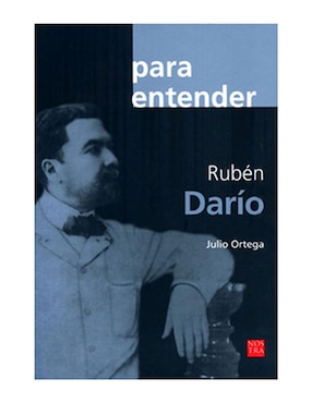 Para Entender Rubén Darío