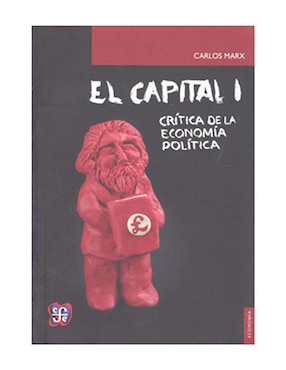 El Capital 1 Crítica De La Economía Política