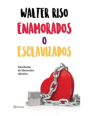 Libro Enamorados o Esclavizados de Riso Walter