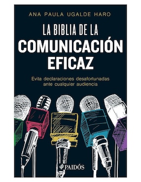 La Biblia De La Comunicación Eficaz