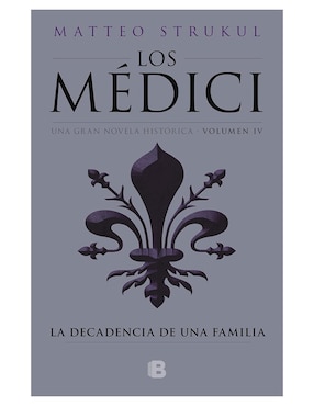 Imagen de producto Libro La Decadencia de una Familia de Strukul, Matteo