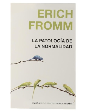 Libro La Patología de la Normalidad de Fromm Erich