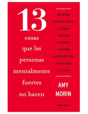 Imagen de producto Libro 13 Cosas que las personas mentalmente fuertes no hacen de Morin Amy