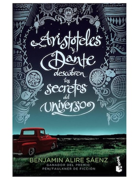 Libro Aristóteles y Dante descubren los secretos del universo de Alire Sáenz Benjamín
