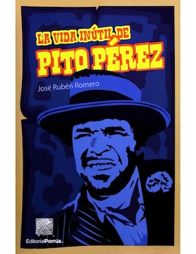 La Vida Inútil De Pito Pérez