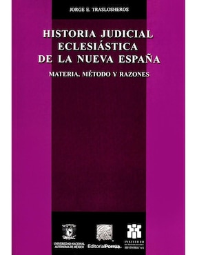 Historia Judicial Eclesiástica De La Nueva España