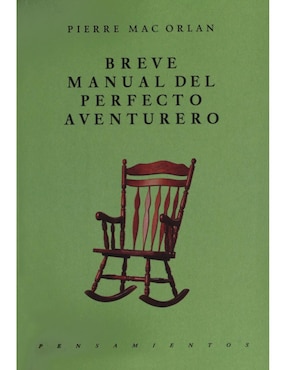 Breve Manual Del Perfecto Aventurero