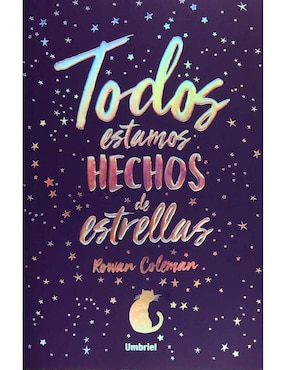 Todos Estamos Hechos De Estrellas