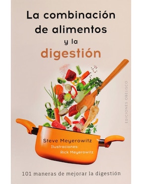 La Combinación de Alimentos y la Digestión