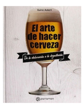 Libro El Arte De Hacer Cerveza