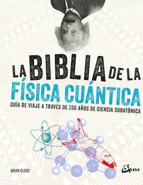 La Biblia De La Física Cuántica