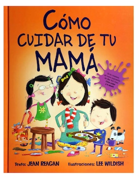 Como Cuidar De Tu Mamá