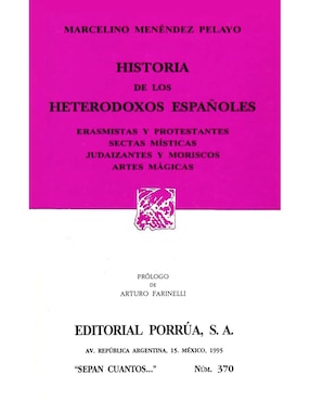 Historia De Los Heterodoxos Españoles