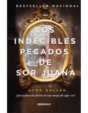 Los Indecibles Pecados De Sor Juana