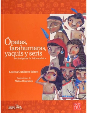 Imagen de producto Ópatas, Tarahumaras, Yaquis y Seris
