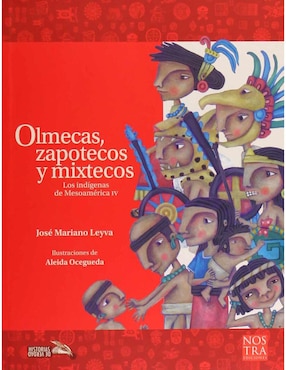 Imagen de producto Olmecas, Zapotecos y Mixtecos