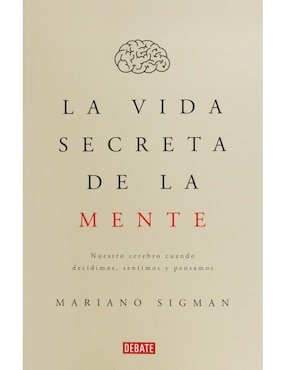 La Vida Secreta De La Mente