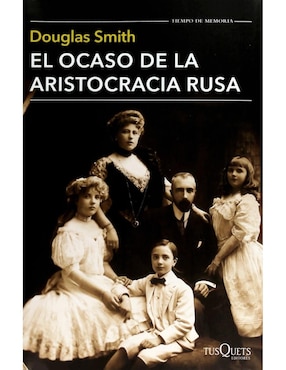 El Ocaso De La Aristocracia Rusa